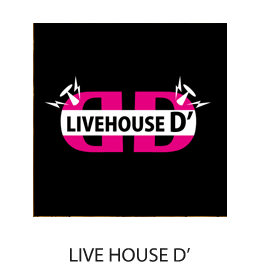 LIVE HOUSE D'